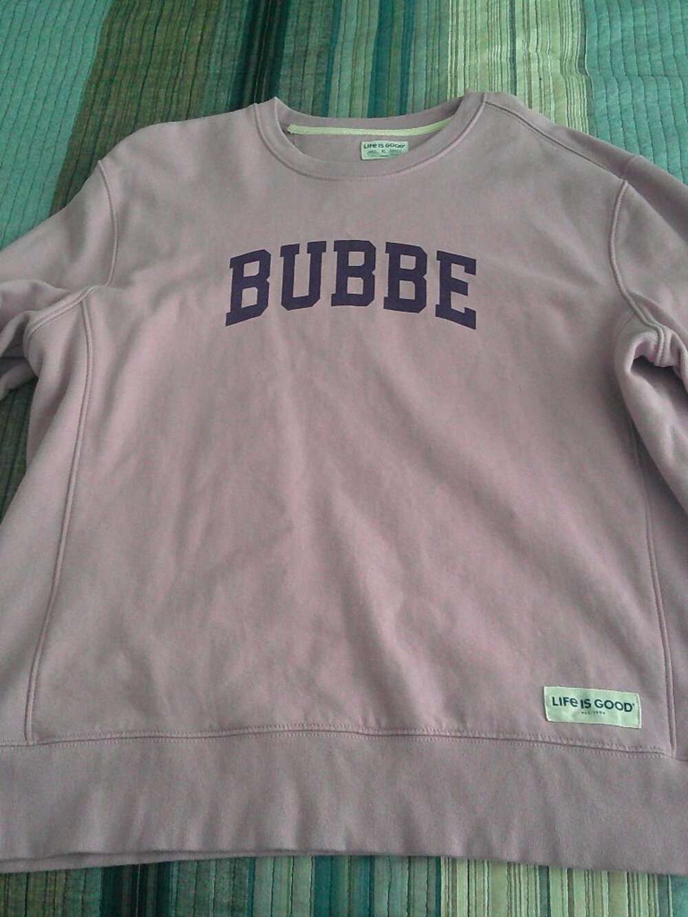 Life is good Long sleeved Pink sweatshirt with Bubbe Put on the front  XL New